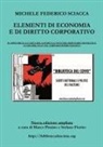 Marco Piraino, Michele Federico Sciacca - Elementi Di Economia E Di Diritto Corporativo