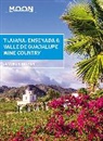 Jennifer Kramer - Moon Tijuana, Ensenada & Valle De Guadalupe Wine Country First Edition