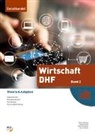 Patricia Biner, Karin Hofstetter, Susanne Weiss, Walter Widmer - Wirtschaft DHF - Band 2