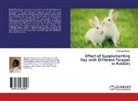 Philomena Sergon - Effect of Supplementing Hay with Different Forages in Rabbits