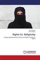 Afsana Begum, Tahi Rahman, Tahia Rahman - Rights Vs. Religiosity