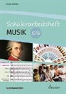 Sonja Schmitt - Schülerarbeitsheft Musik, 5./6. Schuljahr, Schülerheft