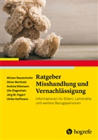 Olive Berthold, Oliver Berthold, Jörg M Fegert, Jörg M. Fegert, Li Hermeling, Lina Hermeling... - Ratgeber Misshandlung und Vernachlässigung