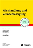 Oliver Berthold, Jörg M. Fegert, Li Hermeling, Lina Hermeling, Ulrik Hoffmann, Ulrike Hoffmann... - Misshandlung und Vernachlässigung