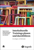 Anna Mari Engel, Anna Maria Engel, Lisa Hollands, Regin Kempen, Regina Kempen, Svenj Schumacher... - Interkulturelle Trainings planen und durchführen, m. CD-ROM