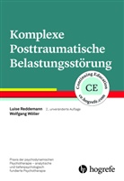 Luis Reddemann, Luise Reddemann, Wolfgang Wöller - Komplexe Posttraumatische Belastungsstörung