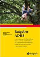 Manfre Döpfner, Manfred Döpfner, Ja Frölich, Jan Frölich, Tanja W Metternich, W Metternich-Kaizman... - Ratgeber ADHS