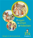 Antonia Schlesinger, Birgit Deckert-Rudolph, Deckert-Rudolph, Birgi Deckert-Rudolph, Birgit Deckert-Rudolph, Luci Feistl... - Fragen-suchen-entdecken - Katholische Religion in der Grundschule - Ausgabe S (Süd) - Band 3/4 Schülerbuch. Bd.3/4