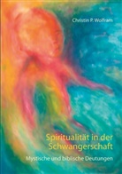 Christin P Wolfram, Christin P. Wolfram - Spiritualität in der Schwangerschaft