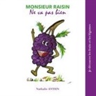 Nathalie Antien - Monsieur Raisin ne va pas bien