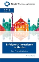 Thomas Wagner - Erfolgreich investieren in Mexiko
