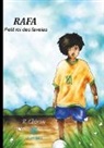 R CHIRON, R. Chiron, R CHIRONHIO, R. Chironhio - Rafa - Petit roi des favelas