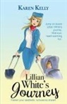 Karen Kelly - Lillian White's Journey