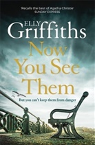 Elly Griffiths, Griffiths Elly - Now You See Them