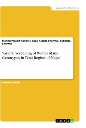 Bishnu Prasa kandel, Bishnu Prasad kandel, Sharma, Bija Sharma, Bijay Kuma Sharma, … - Varietal Screening of Winter Maize Genotypes in Terai Region of Nepal