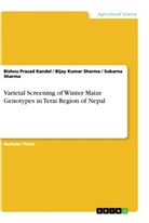 Bishnu Prasa kandel, Bishnu Prasad Kandel, Sharma, Bija Sharma, Bijay Kuma Sharma, Bijay Kumar Sharma... - Varietal Screening of Winter Maize Genotypes in Terai Region of Nepal