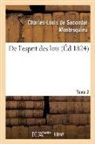 Montesquieu, Montesquieu-C L S, Montesquieu-C L. S. - De l esprit des lois. tome 2