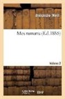 Heinrich Heine, Alexandre Weill, Weill-A - Mes romans. volume 2