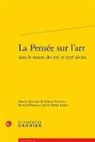 S. Carretta, Simona Carretta, Carretta Simona, B. Franco, J. Sarfati Lanter, Simona Carretta... - La pensée sur l'art dans le roman des XXe et XXIe siècles