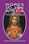 Darlene Slaughter - Words to the Wise