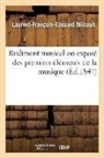 Laurent-François-Edouard Millault, Millault-l - Rudiment musical ou expose des