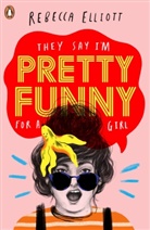 Rebecca Elliott - Pretty Funny