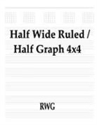 Rwg - Half Wide Ruled / Half Graph 4x4