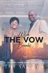 The Salley's - When The Vow Breaks: A Journey From Hurt To Healing
