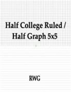 Rwg - Half College Ruled / Half Graph 5x5