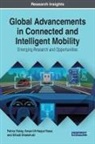 Fatma Outay, Elhadi Shakshuki, Ansar-Ul-Haque Yasar - Global Advancements in Connected and Intelligent Mobility