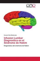 Gonzalo Solis-Maldonado - Infusion Lumbar Diagnostica en el Síndrome de Hakim