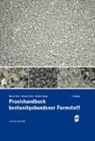Michael Franke, Hartmut Polzin, Werner Tilch - Praxishandbuch bentonitgebundener Formstoffe