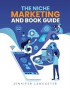Jennifer Lancaster - The Niche Marketing and Book Guide