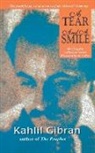Kahlil Gibran - A Tear & a Smile