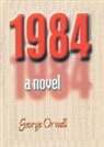 George Orwell - 1984 a novel