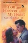 SANJEEV RANJAN - You are Forever in My Heart