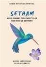 Murie Jarousseau, Muriel Jarousseau, Alain Villenave - SETHAM roman initiatique spirituel