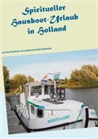 Ayleen Lyschamaya - Spiritueller Hausboot-Urlaub in Holland