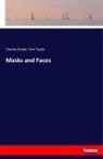 Charle Reade, Charles Reade, Tom Taylor - Masks and Faces