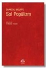 Chantal Mouffe - Sol Popülizm