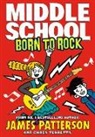 James Patterson, Chris Tebbetts - Born to Rock