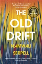 Namwali Serpell, Serpell Namwali - The Old Drift