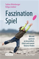 Helga Lindner, Sabin Weinberger, Sabine Weinberger - Faszination Spiel
