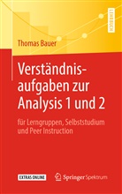 Thomas Bauer - Verständnisaufgaben zur Analysis 1 und 2