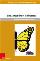 Georg Michael Gesk, Nikos SpÃ¤th, Nikos Späth, Carl-Heinrich BÃ¶sling, Carl-Heinrich Bösling, Thomas F Schneider u a... - Eine Zensur findet (nicht) statt