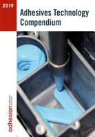 adhesion ADHESIVES &amp; SEALANTS, ADHESIVES &amp; SEALA, Industrieverband Klebstoffe e. V., Industrieverband Klebstoffe e. V., Industrieverban Klebstoffe e V, Industrieverband Klebstoffe e V - Adhesives Technology Compendium 2019