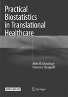 Francesco Chiappelli, Allen Khakshooy, Allen M Khakshooy, Allen M. Khakshooy - Practical Biostatistics in Translational Healthcare