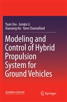 Yann Chamaillard, Xiaosong Hu, Xiaosong et al Hu, Junqi Li, Junqiu Li, Yua Zou... - Modeling and Control of Hybrid Propulsion System for Ground Vehicles