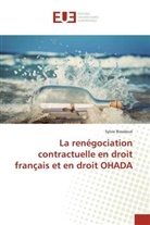 Sylvie Bissaloué - La renégociation contractuelle en droit français et en droit OHADA