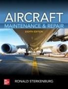 Michael Kroes, Michael J. Kroes, Ronald Sterkenburg - Aircraft Maintenance & Repair, Eighth Edition